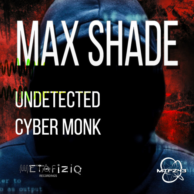 Обкладинка Max Shade — Undetected, Cyber Monk