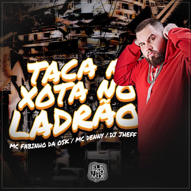 Taca a Xota No Ladrão