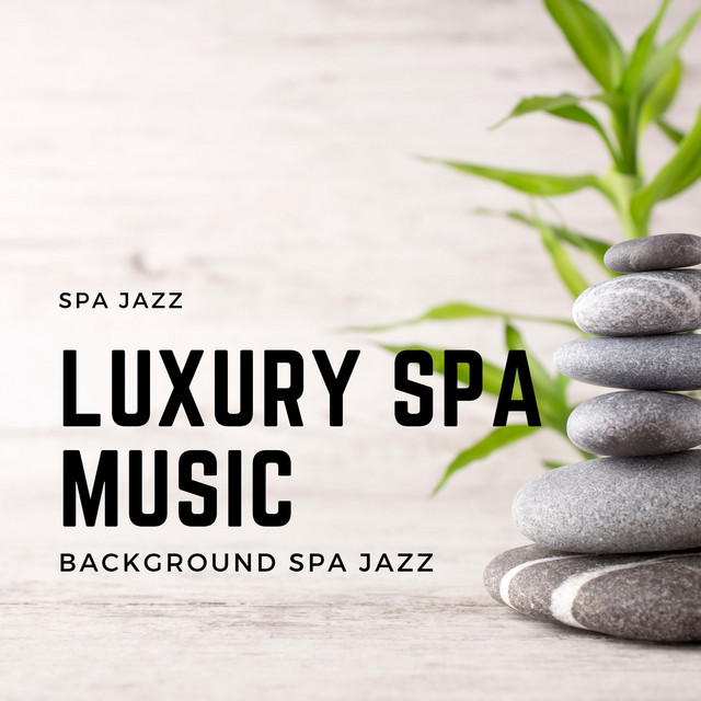 Luxury Spa Music: Background Spa Jazz cover art