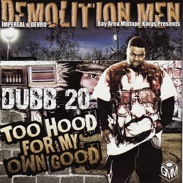 Dubb 20 - Too Hood for My Own Good - Album by Dubb 20 | Spotify