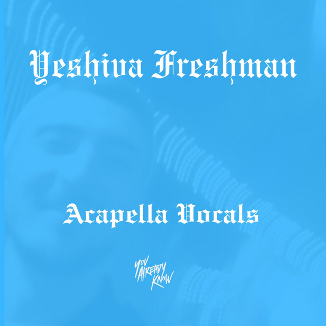 Yeshiva Freshman Acapella Vocals cover art