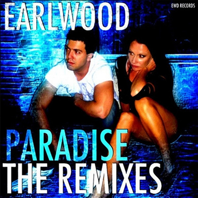 Paradise (The Remixes) - EP by Earlwood | Spotify