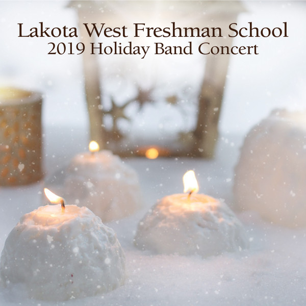 Lakota West Freshman School 2018 Holiday Band Concert