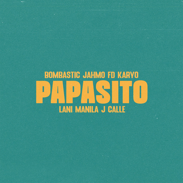 Papasito (feat. Lani Manila & J Calle)