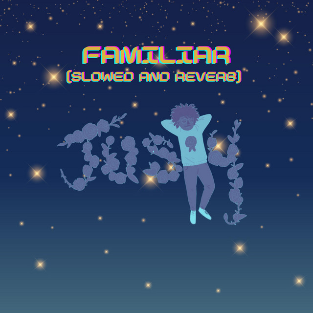 Familiar - Slowed and Reverb