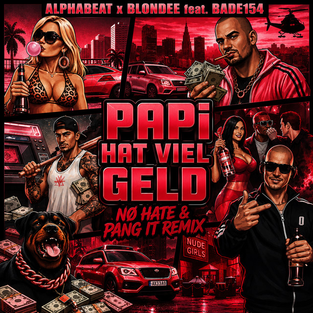 Papi hat viel Geld - NØ HATE & PANG IT Remix