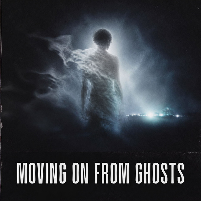 Moving On From Ghosts