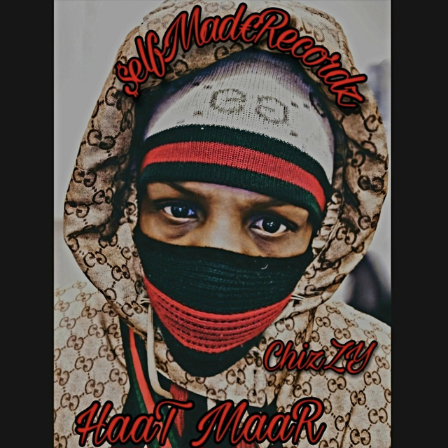 Chizzy – Haat Maar