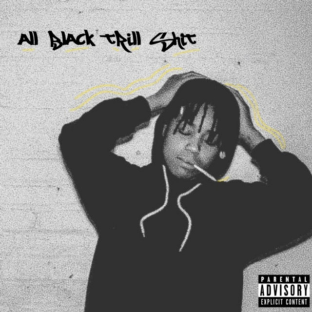 All Black Trill Shit