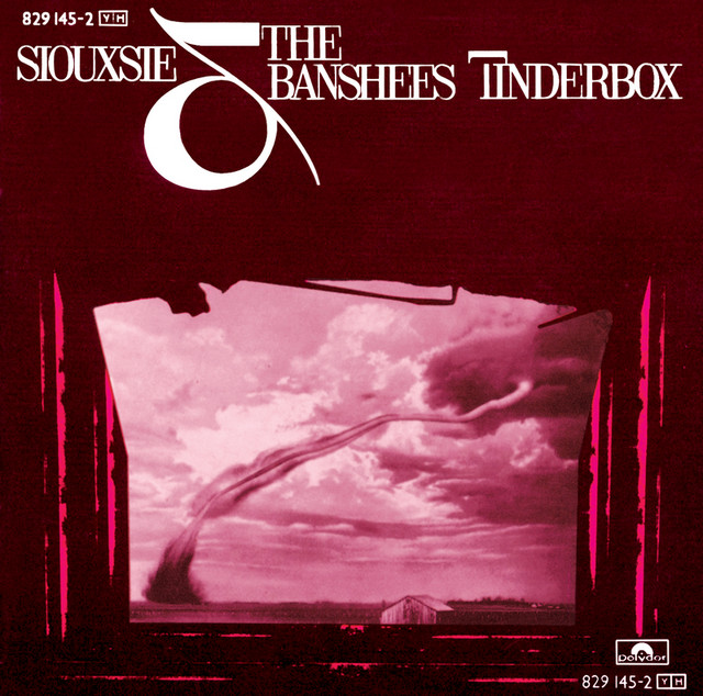 Tinderbox - Album by Siouxsie and the Banshees | Spotify