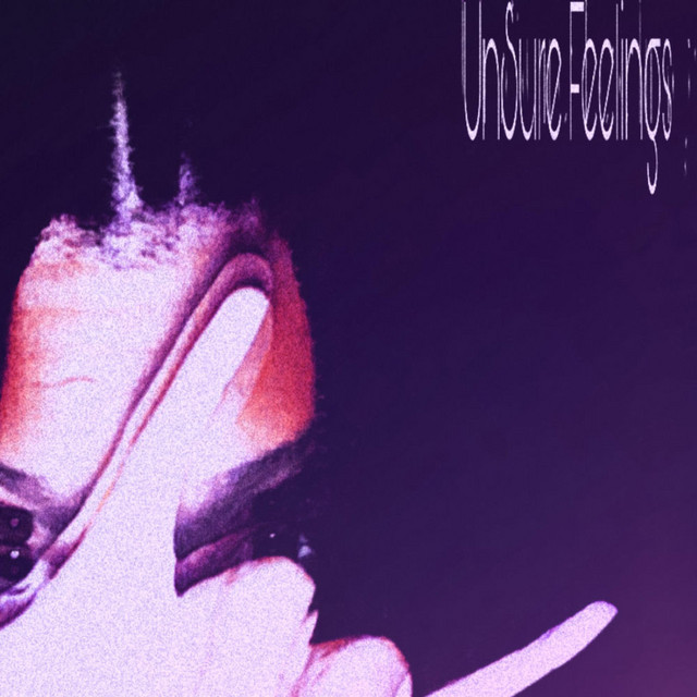 UnSure Feelings