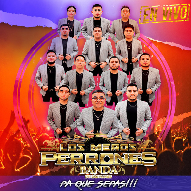 Los Meros Perrones Banda