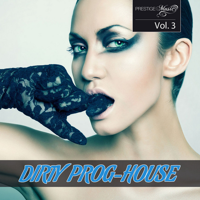 Dirty Prog-House Vol. 3 cover art