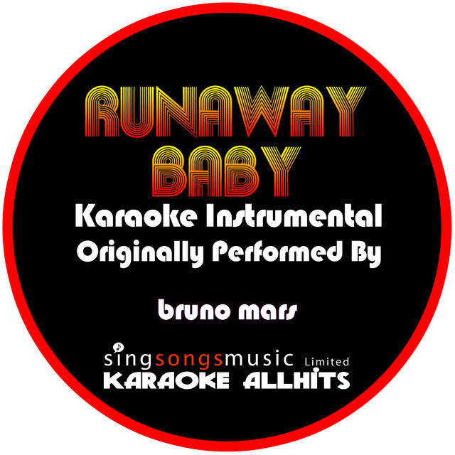 Runaway Baby (Originally Performed By Bruno Mars) [Karaoke Instrumental Version]