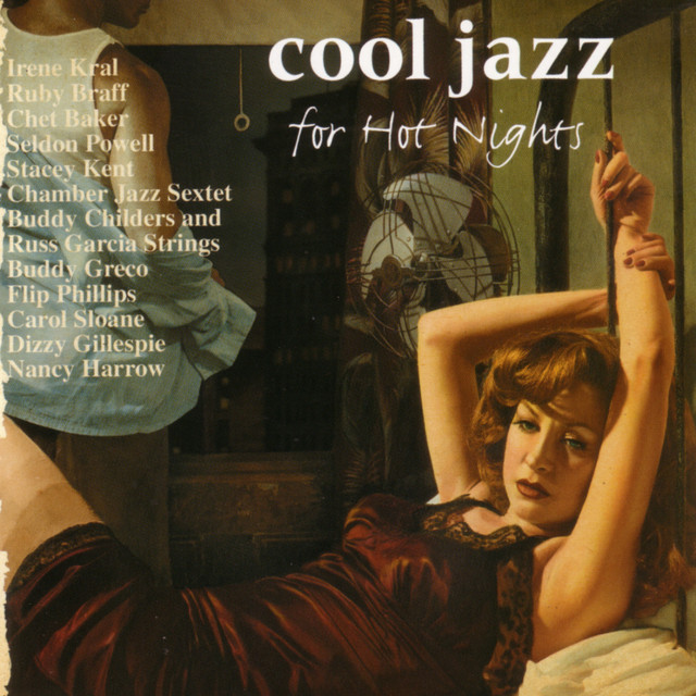 Cool Jazz For Hot Nights - Compilation by Various Artists | Spotify