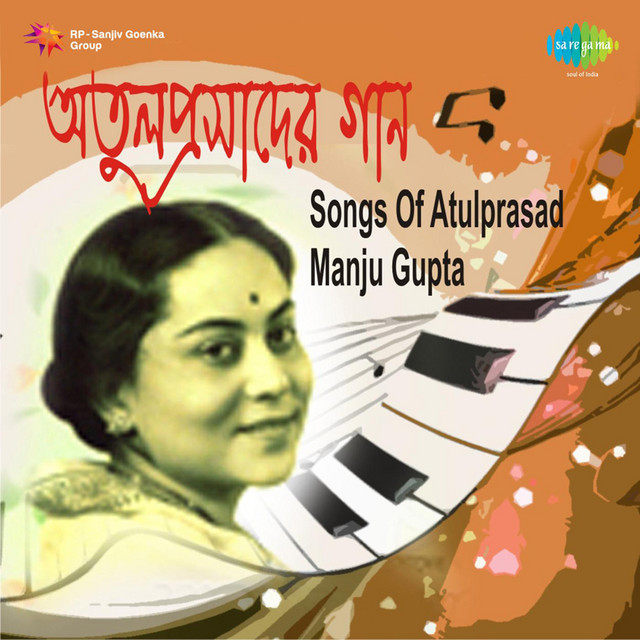 Songs Of Atulprasad Manju Gupta cover art