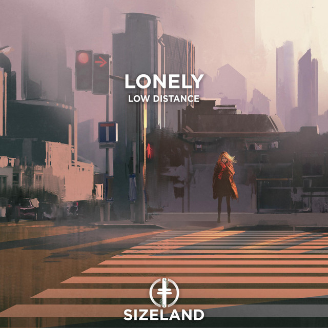 Lonely - Single by Low Distance | Spotify