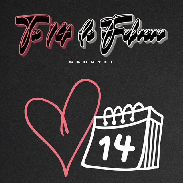 Tu 14 de Febrero