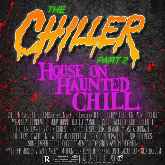 The Chiller, Pt. 2: House On Haunted Chill cover art