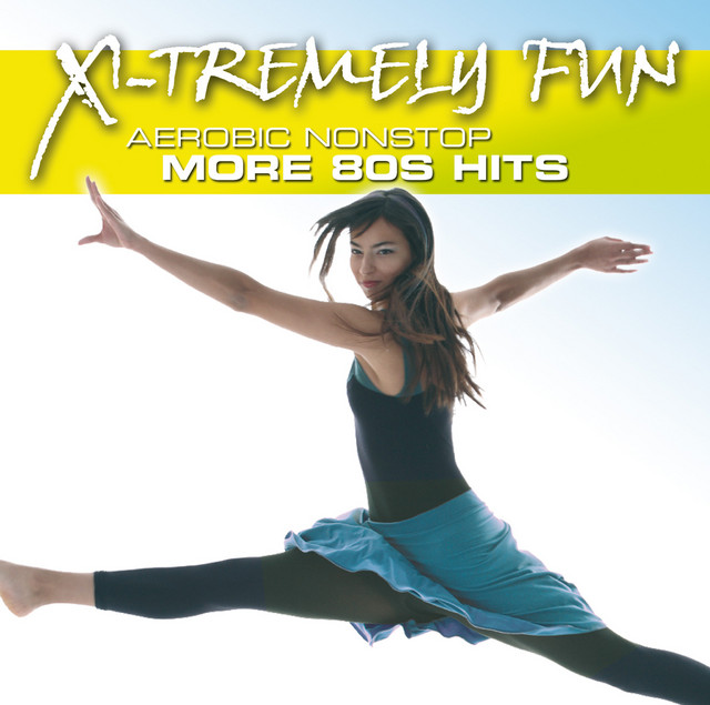 X-Tremely Fun - More 80s Hits ‑「コンピレーション」by ヴァリアス