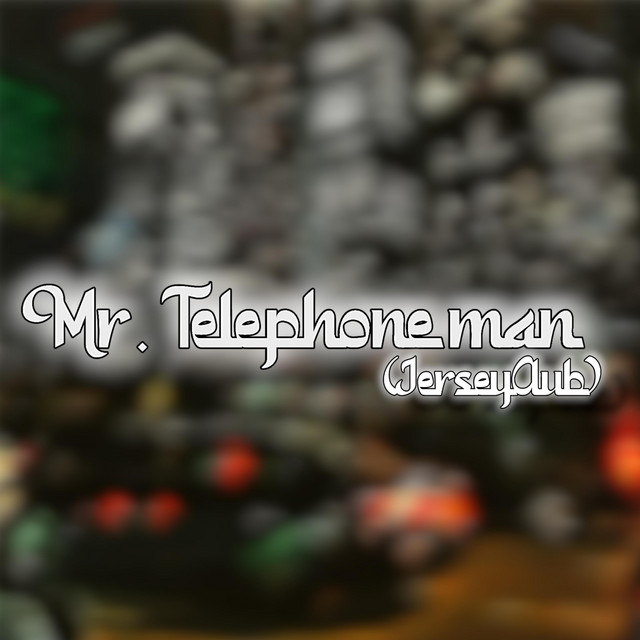 Mr.Telephone Man (JerseyClub)