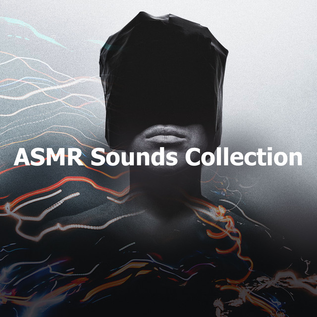 ASMR Sounds Collection - Album by ASMR Sounds Clinic | Spotify