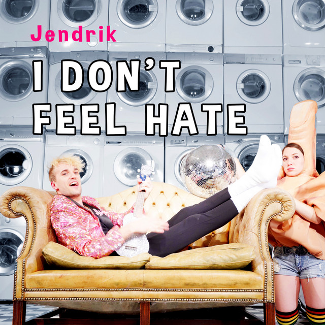 I Don't Feel Hate cover art