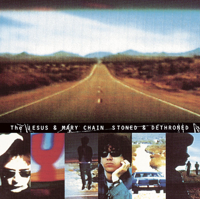 THE JESUS ＆ MARY CHAIN「Stoned＆Dethroned」 MARY JESUS ＆ THE CHAIN「Stoned＆Dethroned」