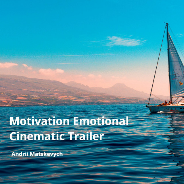 Обкладинка: Motivation Emotional Cinematic Trailer — Андрій Мацкевич