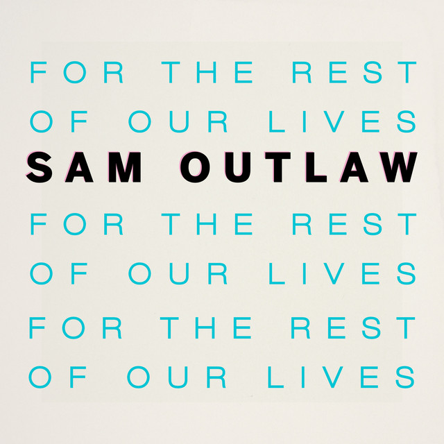 For the Rest of Our Lives