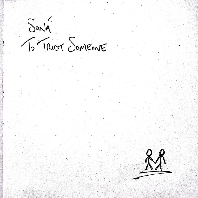 To Trust Someone - Single by Soná | Spotify