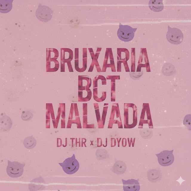 BRUXARIA BCT MALVADA