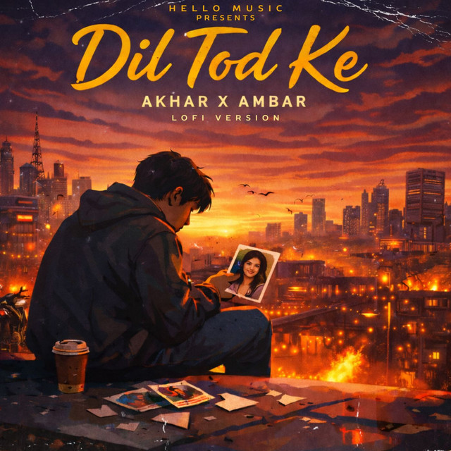 Dil Tod Ke (Lofi)