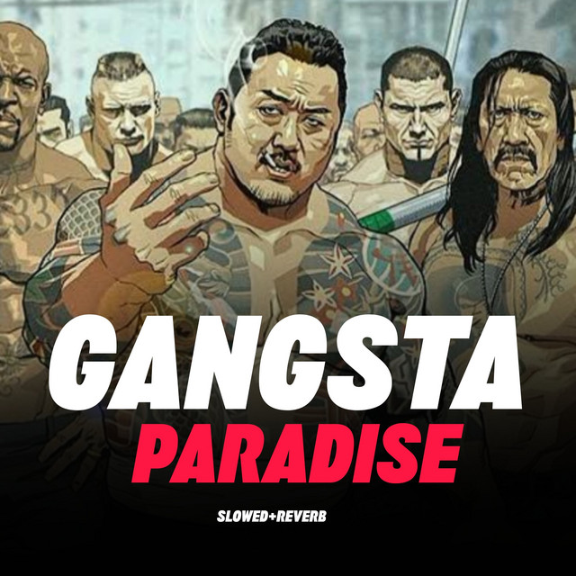 Gangsta Paradise - Slowed+Reverb
