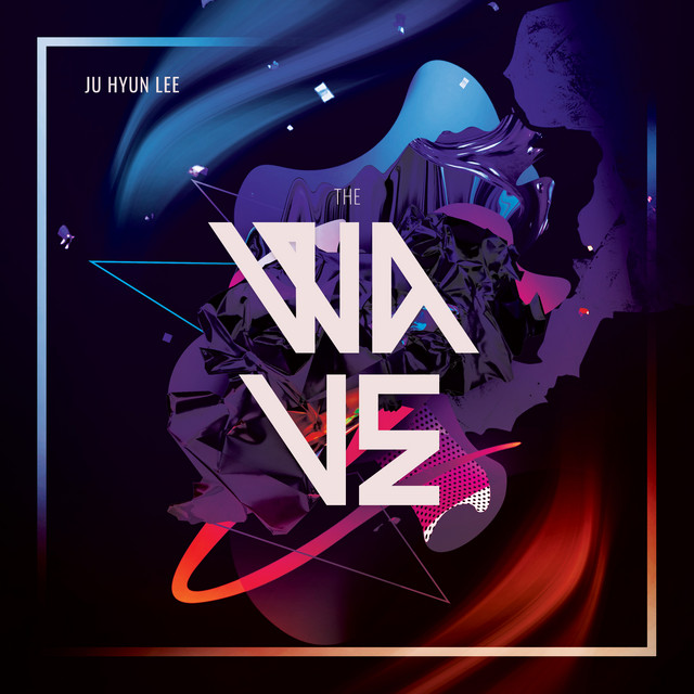 THE WAVE - EP by Ju Hyun Lee | Spotify