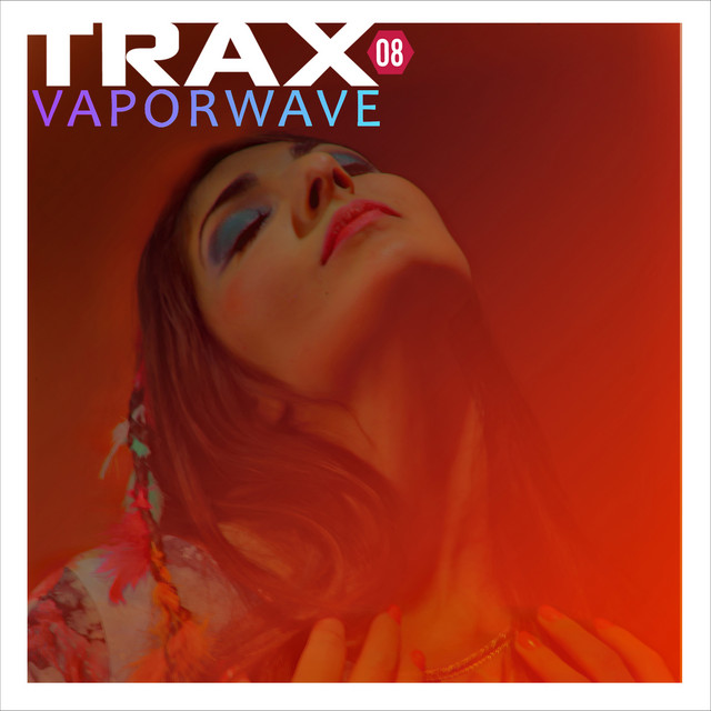 Trax 8 Vaporwave cover art