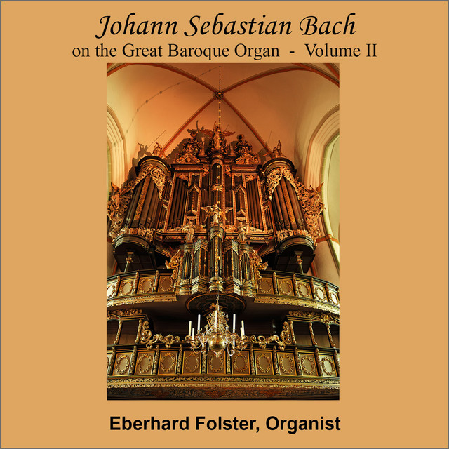 Johann Sebastian Bach On The Great Baroque Organ Vol. 2 cover art