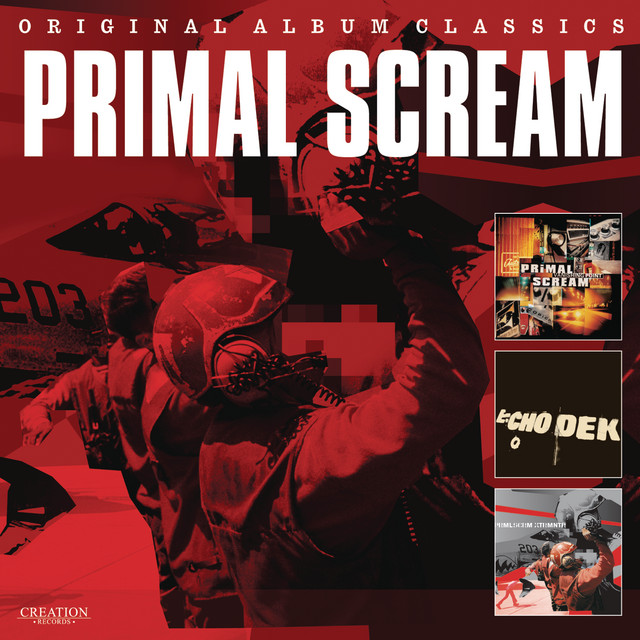Original Album Classics - Compilation by Primal Scream | Spotify