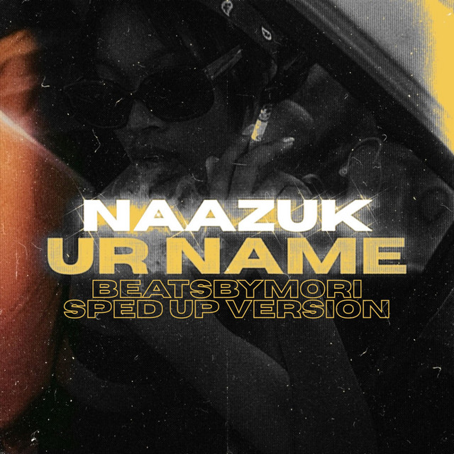 Обкладинка: UR NAME - Beats By Mori Sped Up Version — NAAZUK