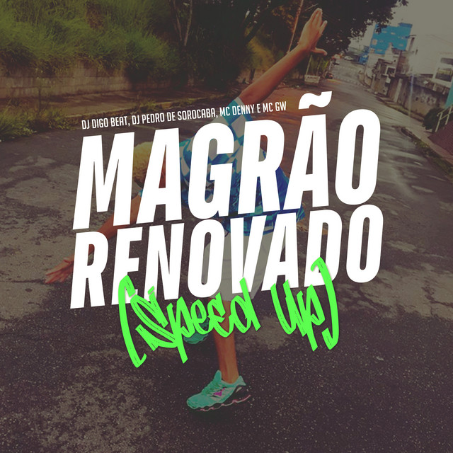 Magrão Renovado (Speed Up)