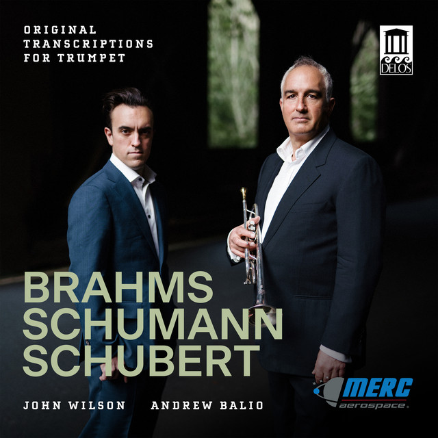 Brahms, Schumann & Schubert: Transcriptions for Trumpet & Piano
