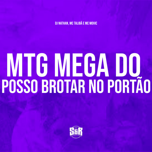 Mtg Mega do Posso Brotar no Portão