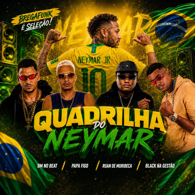 Quadrilha do Neymar