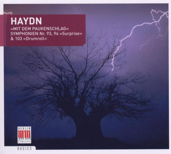 Joseph Haydn: Mit dem Paukenschlag, Smyphonien Nr. 93, 94 "Surprise" & Nr. 103 "Drumroll"