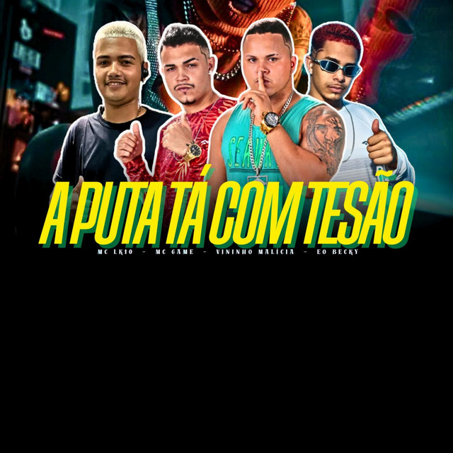 A Puta Tá Com Tesão