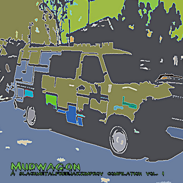 Mudwagon; A blackmetalfreejazzimprov compilation, Vol. 1 cover