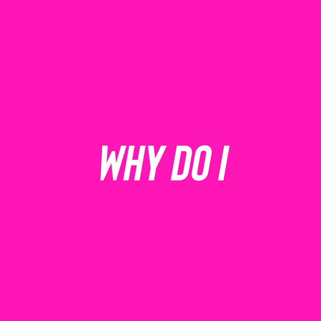 Why do i