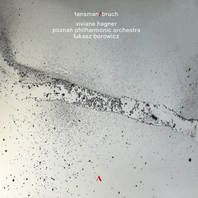 Tansman & Bruch: Works for Violin & Orchestra