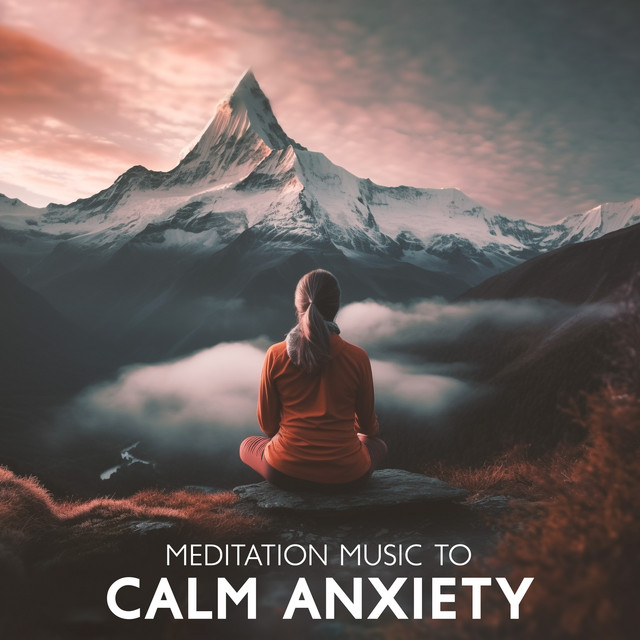 Meditation Music to Calm Anxiety: Boost Positive Energy, Background for Yoga Exercise, Spa Relaxation and Breathe Deeply cover art