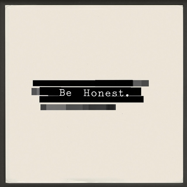 be honest.
